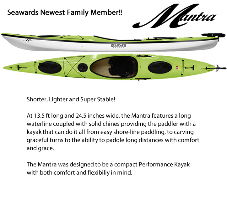 Exciting info for the Seaward Single Mantra Kayak